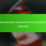 Razumevanje nepisanih pravil poigralnih rokovanj