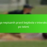 Vloga nepisanih pravil bejzbola v interakcijah po tekmi