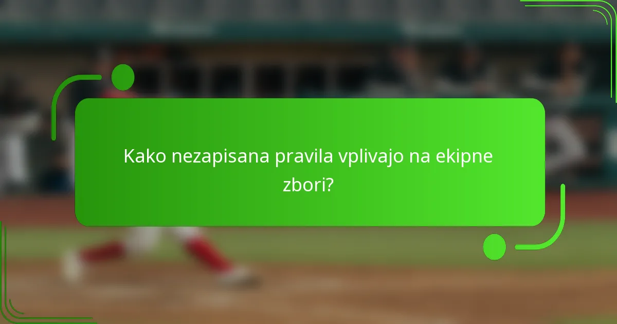 Kako nezapisana pravila vplivajo na ekipne zbori?