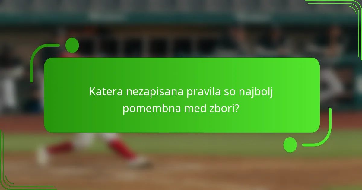 Katera nezapisana pravila so najbolj pomembna med zbori?