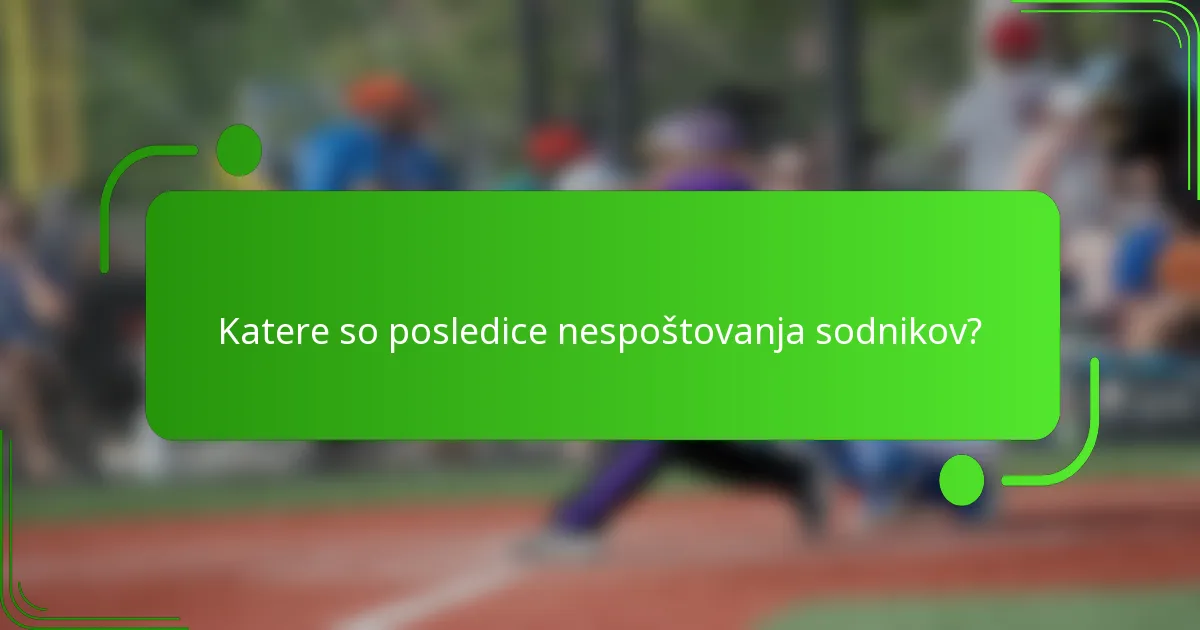 Katere so posledice nespoštovanja sodnikov?